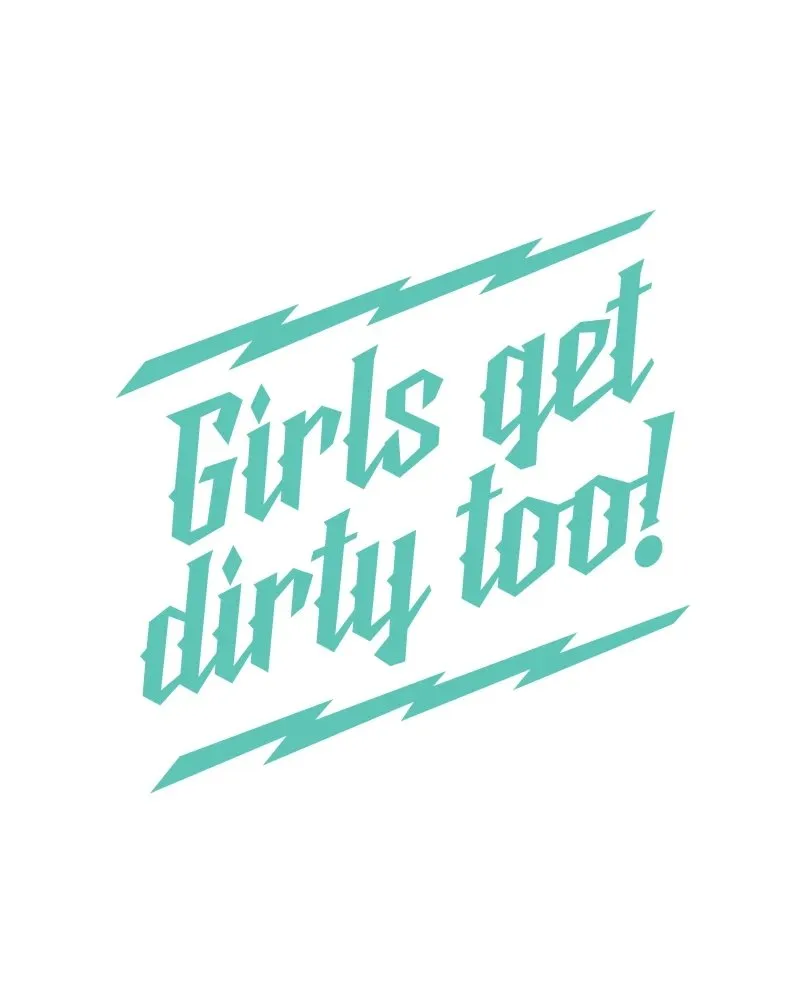 Girls Get Dirty Too! Lightning Decal 6" x 6"